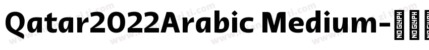 Qatar2022Arabic Medium字体转换
